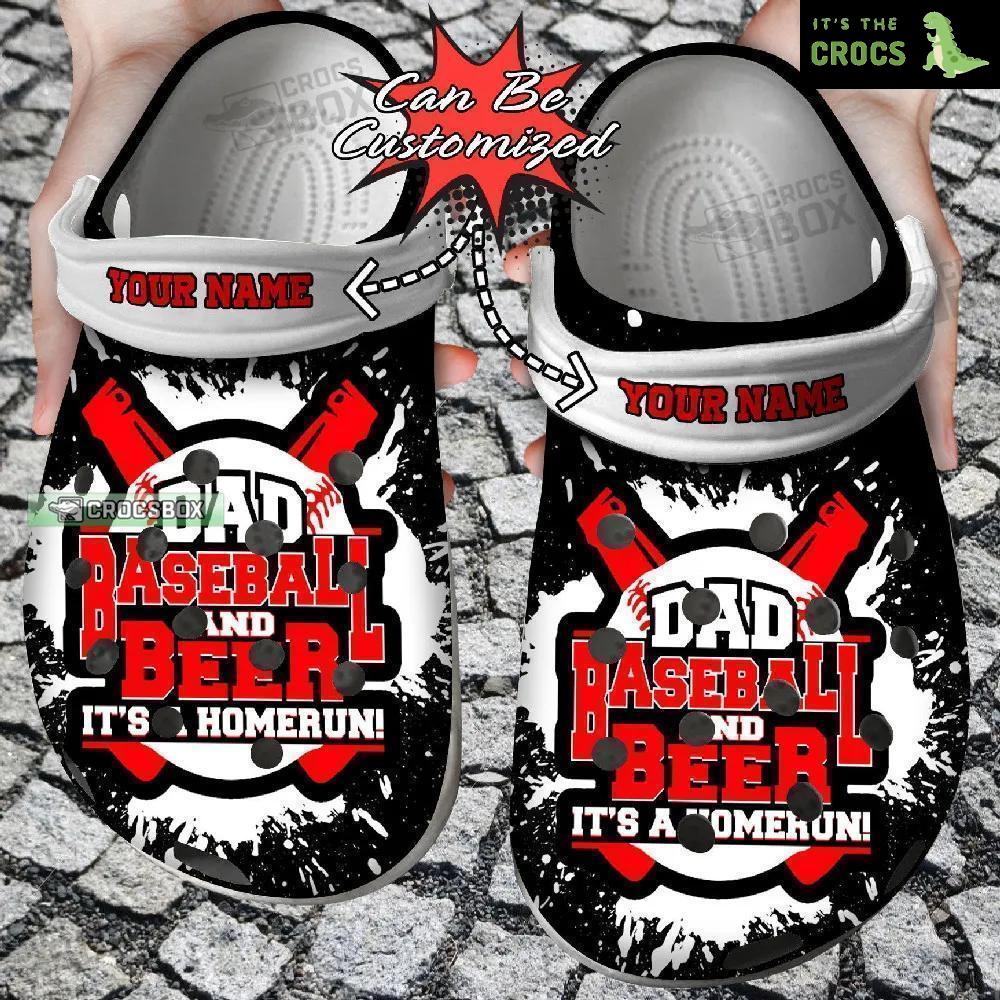 Dad Baseball And Beer Its A Homerun Crocs – Fathers Custom Crocs