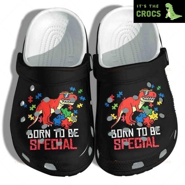 Dinosaurs Autism Born To Be Special Gift For Lover Rubber clog Crocs Shoes