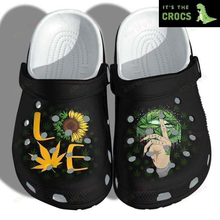 Love Sunflower Weed Shut Up Lip Funny Weed Not Today Crocs Classic Clogs Shoes