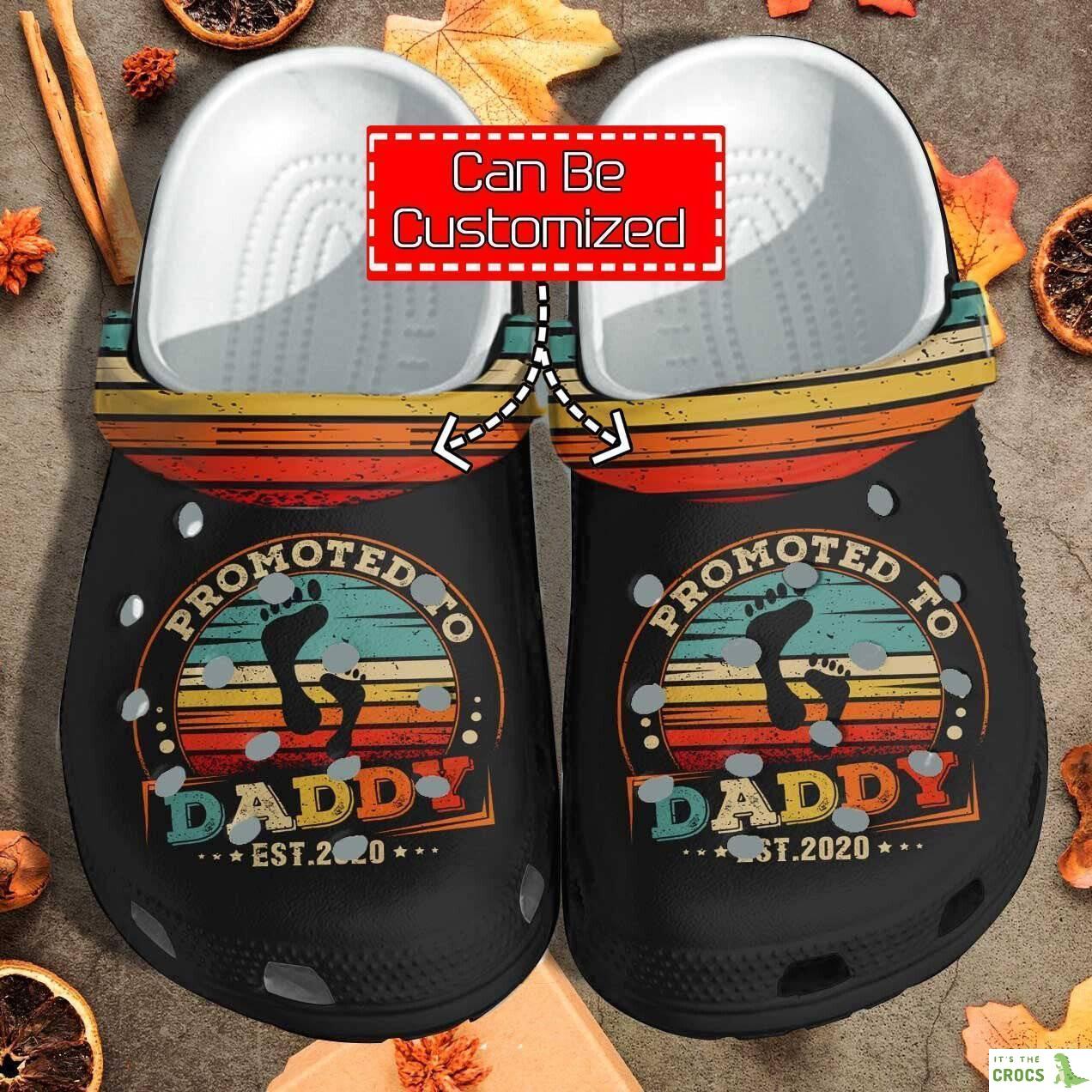 Custom Personalized Promoted To Daddy Father Day Gifts Clog Crocs Shoes