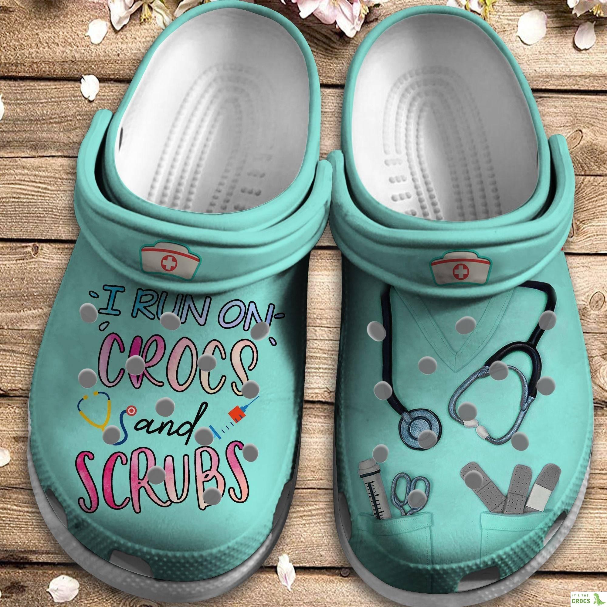 I Run On And Scrubs Custom Crocs Clog Shoes – Nurse Life Outdoor Crocs Clog Shoes Birthday Gift For Men Women Boy Girl