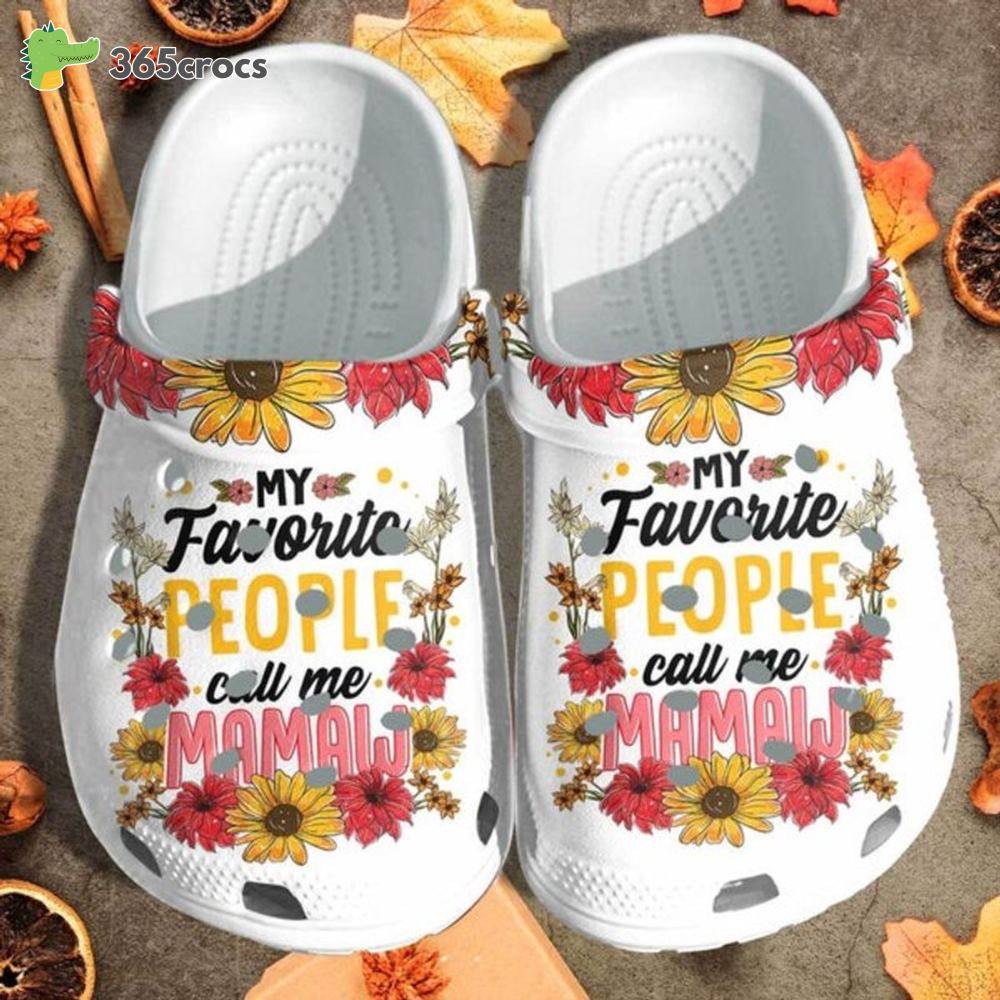 My Favorite People Call Me Mamaw Custom Shoes Customize Name Mothers Crocs Clog Shoes