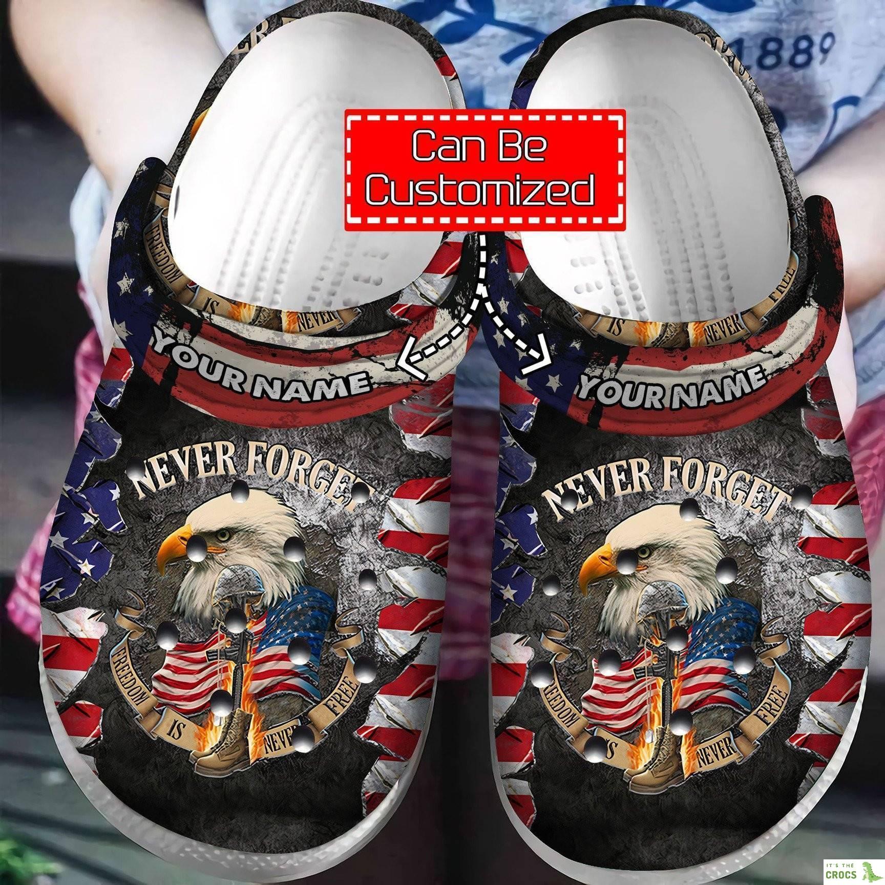 Never Forget Freedom Is For Free Flag Veteran Crocband Clog Personalized Veteran