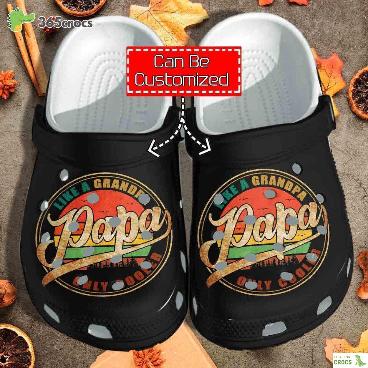 Personalized Papa Like A Grandpa Only Cooler Gift For Father clog Shoes Fathers Custom